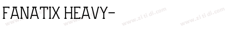 Fanatix Heavy字体转换